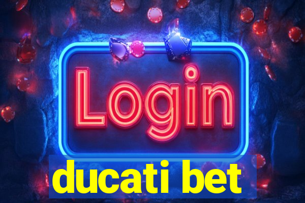 ducati bet